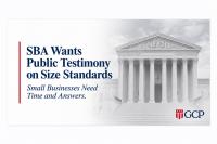 SBA Wants Public Testimony on Size Standards. Small Businesses Need Time and Answers.