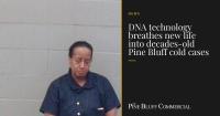 DNA technology breathes new life into decades-old Pine Bluff cold cases