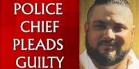 Louisiana police chief pleads guilty to state charges following federal guilty plea