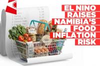 El Niño could push Namibian food inflation up by 5–10 percentage points
