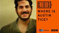Where is Austin Tice?: The American journalist