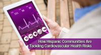 Navigating Cardiovascular Health in Hispanic Communities