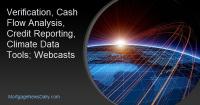Verification, Cash Flow Analysis, Credit Reporting, Climate Data Tools; Webcasts