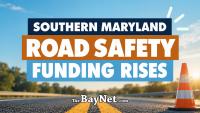 Charles County Sees Biggest Boost As Southern Maryland Road Safety Funding Rises