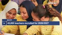 Egypt : 43,000 teachers recruited for 2026/2027