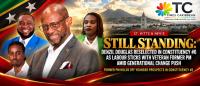 STILL STANDING: DENZIL DOUGLAS RESELECTED IN CONSTITUENCY #6 AS LABOUR STICKS WITH VETERAN FORMER PM AMID GENERATIONAL CHANGE PUSH