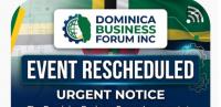 Dominica Business Forum public discussion rescheduled