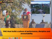PNG Must build a culture of performance, discipline and accountability