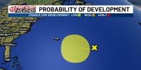 First Alert: Chances for development have dropped for the Atlantic disturbance we’re watching.