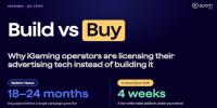 Build vs Buy: Why iGaming Operators Are Licensing Their Advertising Tech