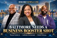 Baltimore Needs a Business Booster Shot
