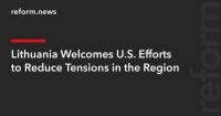 Lithuania Welcomes U.S. Efforts to Reduce Tensions in the Region