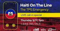 WATCH THURSDAY AT 7PM: Haiti On The Line: The TPS Emergency