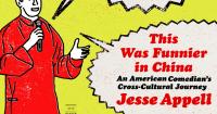 Jesse Appell, an American comedian in China, shares his 'cross-cultural journey' in new memoir