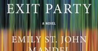 BOOK REVIEW: ‘Exit Party’ asks who we become when the world falls apart