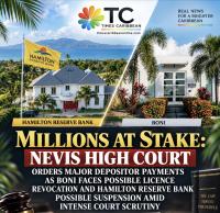 MILLIONS AT STAKE: NEVIS HIGH COURT ORDERS MAJOR DEPOSITOR PAYMENTS AS BONI FACES POSSIBLE LICENCE REVOCATION AND HAMILTON RESERVE BANK POSSIBLE SUSPENSION AMID INTENSE COURT SCRUTINY
