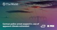 German police arrest suspect in case of apparent climate extremism