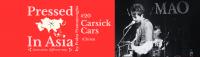 Pressed In Asia #20 : Carsick Cars