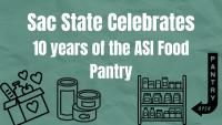 ASI Food Pantry’s tenth anniversary celebrates a decade of food assistance