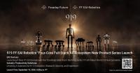 Faraday Future to Unveil Nine New AI-Powered Robots and Four Industry Solutions at Its Annual 919 Launch Event, Completing Its "One-Brain Multi-Form Multi-Capability" Robot World 2.0