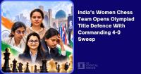 India’s Women Chess Team Opens Olympiad Title Defence With Commanding 4-0 Sweep