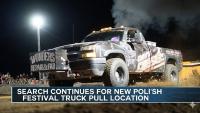 Bronson continues search for a new location for Polish Festival Truck Pulls