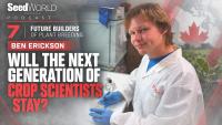 Could Research Cuts Push Canada’s Young Plant Breeders Elsewhere?