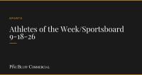 Athletes of the Week/Sportsboard 9-18-26