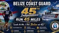 Coast Guard Marks Belize at 45 With 45-Mile Run