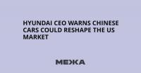 Hyundai CEO Warns Chinese Cars Could Reshape the US Market