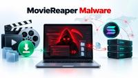 MovieReaper Malware Spreads Through Pirated Movie Torrents and Uses Solana for C2