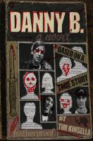 Inside the precarious world of Danny B