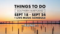 Things To Do In Southern Maryland September 18 Through September 24, 2026