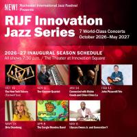 Rochester International Jazz Festival Launches New RIJF Innovation Jazz Series