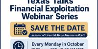 Texas APS to host webinar series on financial exploitation awareness, prevention