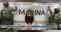 Sonora authorities arrest Arizona prison officer in weapons trafficking case