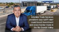Jorge Torres Says U.S.-Mexico Trade Talks Could Bring Critical Certainty to Border Economy