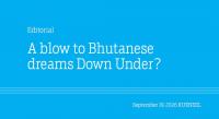 A blow to Bhutanese dreams Down Under?