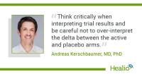 ‘Think critically’: Caution key in assessing clinical trial data