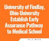 University of Findlay, Ohio University Establish Early Assurance Pathway to Medical School