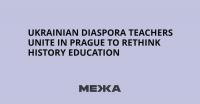 Ukrainian Diaspora Teachers Unite in Prague to Rethink History Education