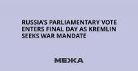 Russia’s Parliamentary Vote Enters Final Day as Kremlin Seeks War Mandate