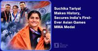 Suchika Tariyal Makes History, Secures India’s First-Ever Asian Games MMA Medal