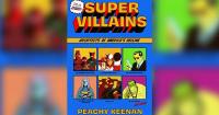 Let's Laugh at the Left's Supervillains With Peachy Keenan