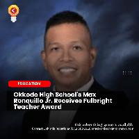 Okkodo High School’s Max Ronquillo Jr. Receives Fulbright Teacher Award