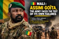 Mali’s security doctrine at a breaking point: the strategic failures behind Assimi Goïta’s military setbacks