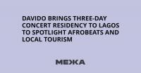 Davido brings three-day concert residency to Lagos to spotlight Afrobeats and local tourism