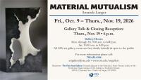 FOR IMMEDIATE RELEASE: CSN FINE ARTS GALLERY PRESENTS – Amanda Langer: Material Mutualism