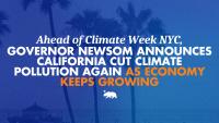 Ahead of Climate Week NYC, Governor Newsom announces California cut climate pollution again as economy keeps growing