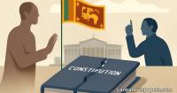 Sri Lanka's Constitutional Tensions Come Back to the Surface